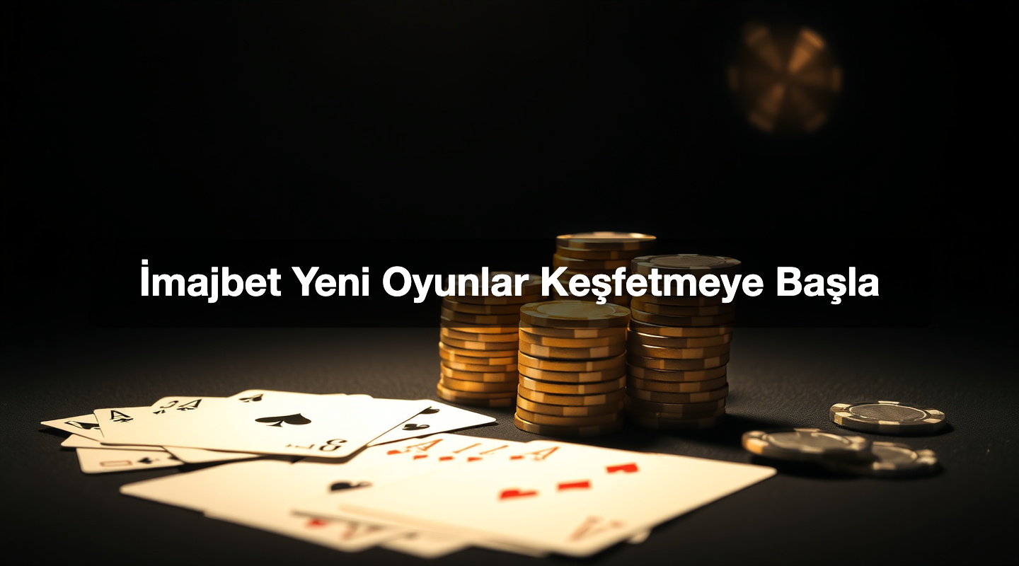 İmajbet Yeni Oyunlar Keşfetmeye Başla